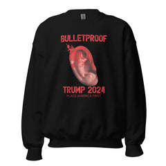 Bulletproof Trump Sweatshirt