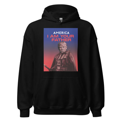America I Am Your Father Hoodie