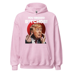 You Missed Trump Hoodie