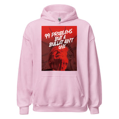 A Bullet Ain't A Problem Hoodie