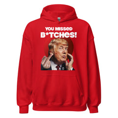 You Missed Trump Hoodie