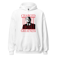 Charged With Greatness Hoodie