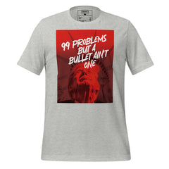 A Bullet Ain't A Problem Tee