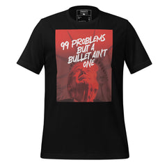 A Bullet Ain't A Problem Tee